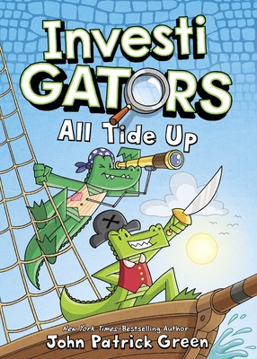 InvestiGators: All Tide Up By John Patrick Green Cover Image