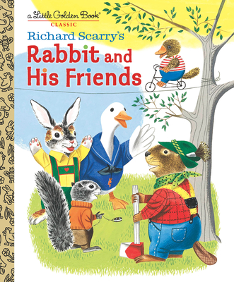 Richard Scarry's Rabbit and His Friends (Little Golden Book) By Richard Scarry Cover Image