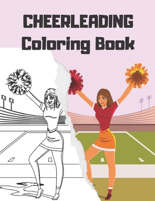 CHEERLEADING Coloring Book: cheerleader dancers gymnasts colouring for girls By Natalia Walas Cover Image