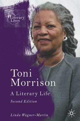 Toni Morrison: A Literary Life (Literary Lives)