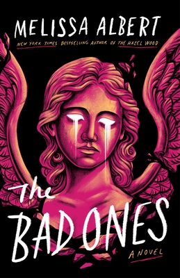 The Bad Ones By Melissa Albert Cover Image
