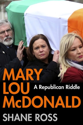 Mary Lou McDonald: A Republican Riddle