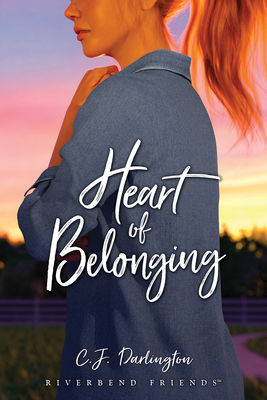Heart of Belonging By C. J. Darlington Cover Image