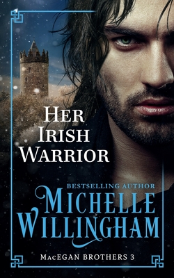 Her Irish Warrior By Michelle Willingham Cover Image