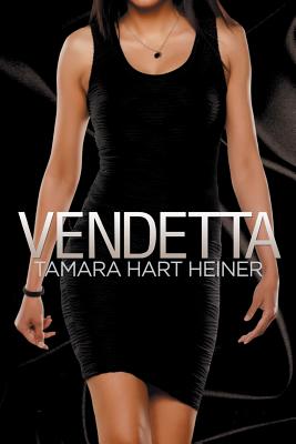 Vendetta By Tamara Hart Heiner Cover Image