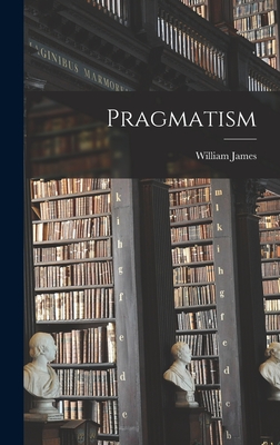 Pragmatism By William James Cover Image