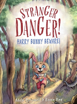 Stranger Danger! Harry Bunny Beware! Cover Image