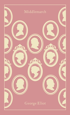 Middlemarch (Penguin Clothbound Classics)