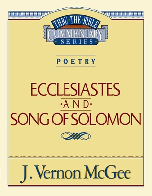 Thru the Bible Vol. 21: Poetry (Ecclesiastes/Song of Solomon): 21 Cover Image