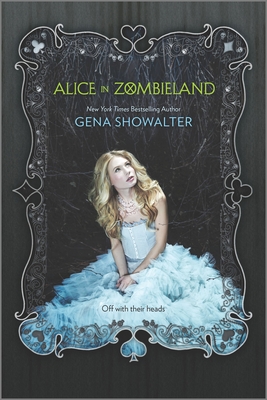 Alice in Zombieland (White Rabbit Chronicles #1) By Gena Showalter Cover Image