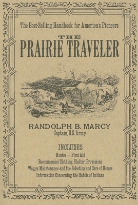 The Prairie Traveler By Randolph Marcy Cover Image