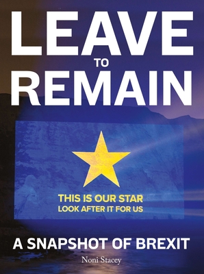 Leave to Remain: A Snapshot of Brexit Cover Image