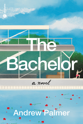 The Bachelor: A Novel