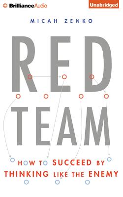 Red Team: How to Succeed by Thinking Like the Enemy Cover Image