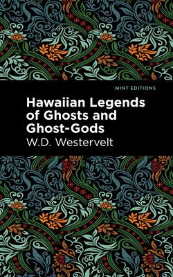 Hawaiian Legends of Ghosts and Ghost-Gods Cover Image