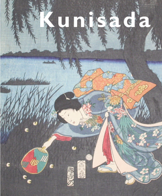 Kunisada: Imaging Drama and Beauty Cover Image