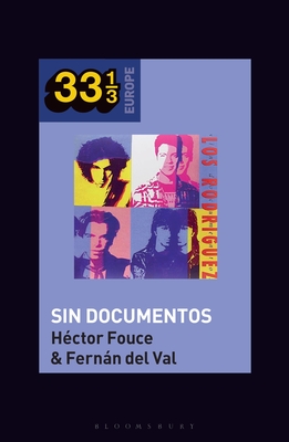 Los Rodríguez's Sin Documentos (33 1/3 Europe)