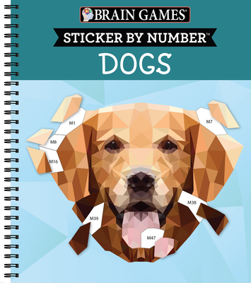 Brain Games - Sticker by Number: Dogs (28 Images to Sticker) Cover Image