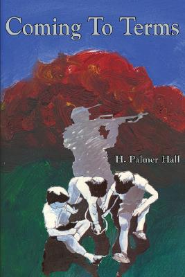 Coming To Terms By H. Palmer Hall Cover Image