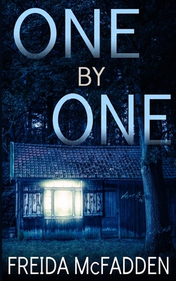 One By One: A gripping psychological thriller with a twist you won't see coming! By Freida McFadden Cover Image