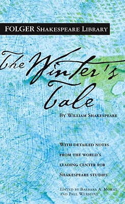 The Winter's Tale (Folger Shakespeare Library) By William Shakespeare, Dr. Barbara A. Mowat (Editor), Paul Werstine, Ph.D. (Editor) Cover Image