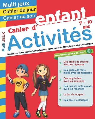 Cahier d'activités multi jeux pour enfant 7 - 10 ans: Découvrez ce