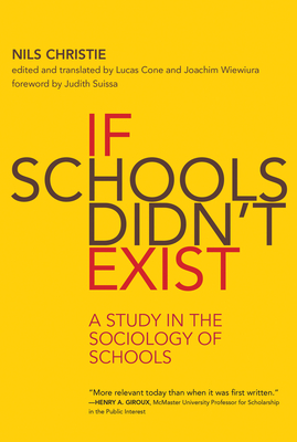 If Schools Didn't Exist: A Study in the Sociology of Schools