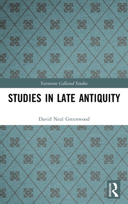 Studies in Late Antiquity (Variorum Collected Studies) Cover Image