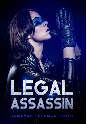 Legal Assassin By Samayah Coleman-Smith Cover Image