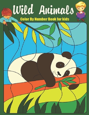 Animals Color By Number Coloring Book Ages: 4-8: A Coloring