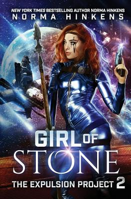 Girl of Stone: A Science Fiction Dystopian Novel By Norma L. Hinkens Cover Image