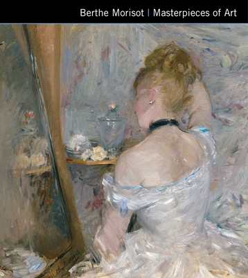 Berthe Morisot Masterpieces of Art Cover Image