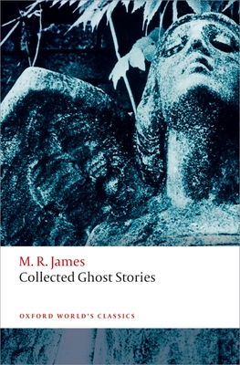 Collected Ghost Stories (Oxford World's Classics) Cover Image