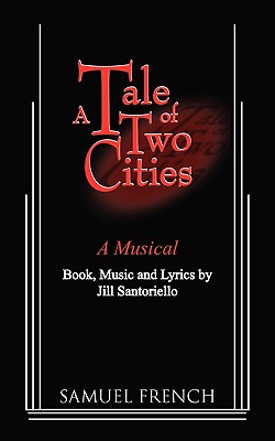A Tale of Two Cities - A Musical Cover Image