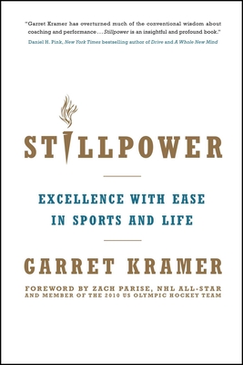 Stillpower: Excellence with Ease in Sports and Life Cover Image