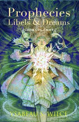 Prophecies, Libels & Dreams: Stories of Califa Cover Image