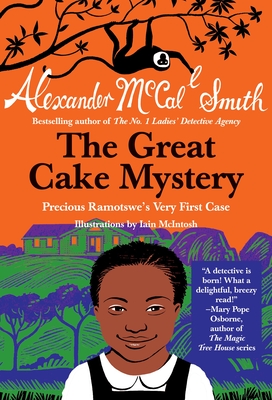 The Great Cake Mystery: Precious Ramotswe's Very First Case (Precious Ramotswe Mysteries for Young Readers #1) Cover Image