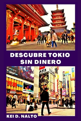 Descubre Tokio Sin Dinero By Kei D. Nalto Cover Image