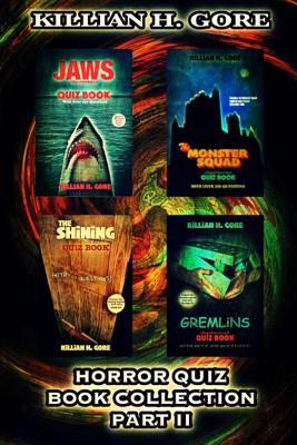 Horror Quiz Book Collection Part II: Featuring Jaws, the Monster Squad, the Shining and Gremlins Quiz Books Cover Image
