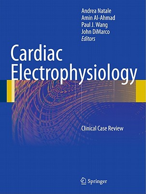 Cardiac Electrophysiology: Clinical Case Review Cover Image