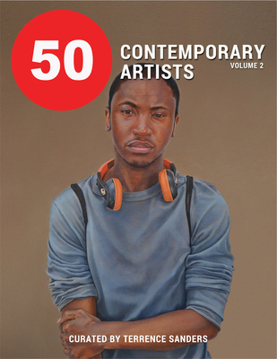 50 Contemporary Artists By Terrence Sanders Smith (Created by) Cover Image
