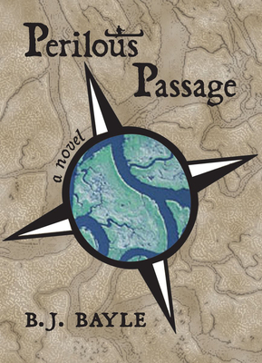 Perilous Passage By B. J. Bayle Cover Image