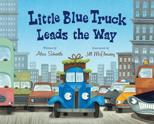 Little Blue Truck Leads the Way By Alice Schertle, Jill McElmurry (Illustrator) Cover Image