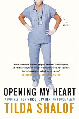 Opening My Heart: A Journey from Nurse to Patient and Back Again Cover Image