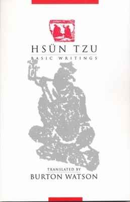 Hsün Tzu: Basic Writings (Translations from the Asian Classics)
