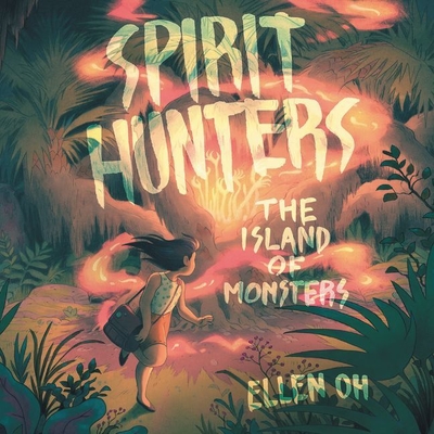 Spirit Hunters #2: The Island of Monsters Lib/E Cover Image