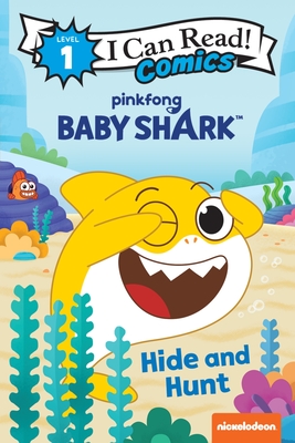 Baby Shark’s Big Show!: Hide and Hunt (I Can Read Comics Level 1)