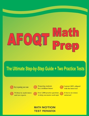 AFOQT Math Prep: The Ultimate Step-by-Step Guide Plus Two Full-Length AFOQT Practice Tests Cover Image