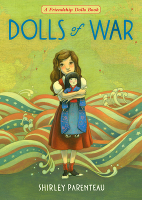 Cover for Dolls of War (The Friendship Dolls #3)