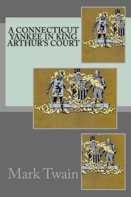 A Connecticut Yankee in King Arthur's Court